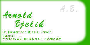 arnold bjelik business card